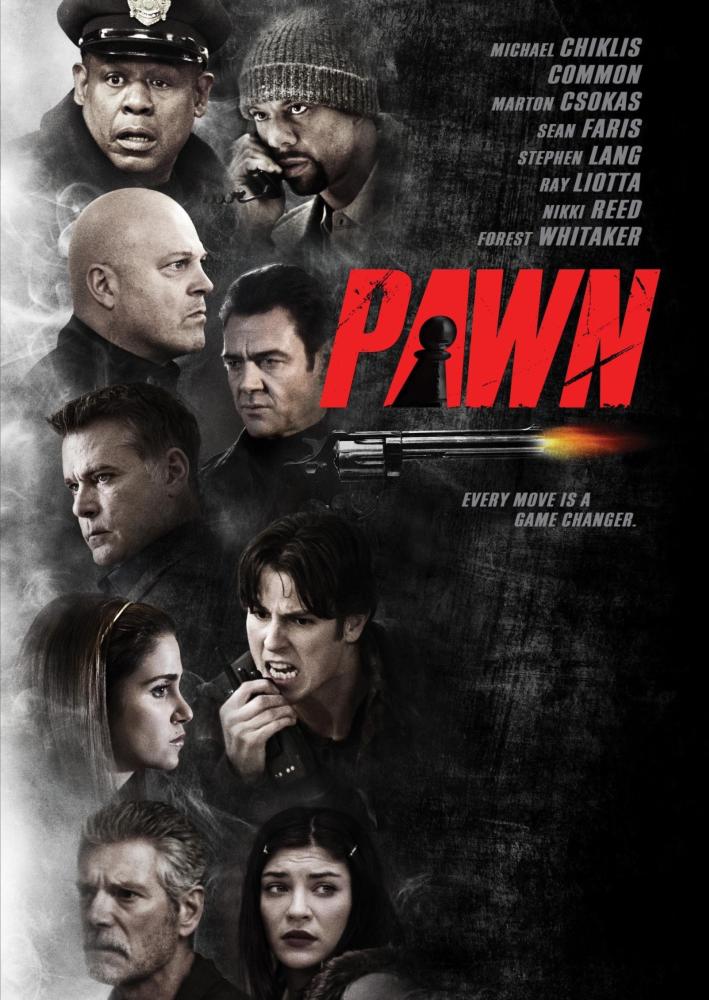 PAWN, poster art, clockwise from top left: Forest Whitaker, Common, Marton Csokas, Sean Faris, Jessica Szohr, Stephen Lang, Nikki Reed, Ray Liotta, Michael Chiklis, 2013. ©Anchor Bay Entertainment