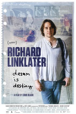 Richard Linklater - Dream Is Destiny