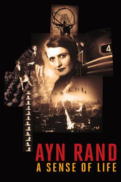Ayn Rand: A Sense of Life