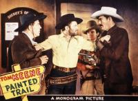 THE PAINTED TRAIL, center: Tom Keene, far right: Glenn Strange, 1938