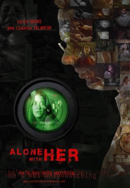 Alone with Her