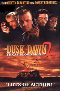 From Dusk Till Dawn 2: Texas Blood Money