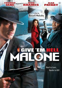Give 'Em Hell, Malone