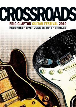 Eric Clapton's 2010 Crossroads Guitar Festival