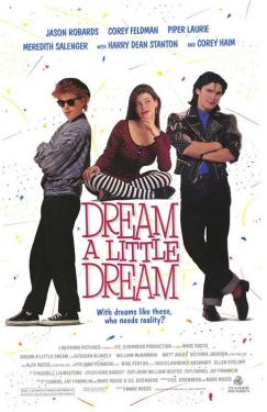 Dream A Little Dream
