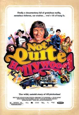 Not Quite Hollywood: The Wild, Untold Story of Ozploitation