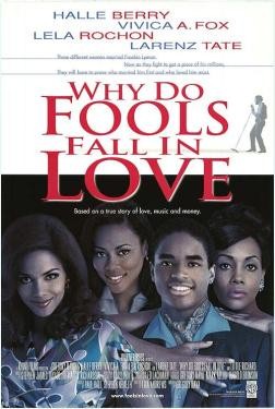 Why Do Fools Fall in Love?