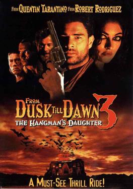 From Dusk Till Dawn 3: The Hangman's Daughter